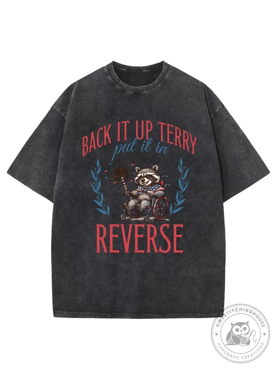 Back It Up Terry Put It In Reverse Raccoon Funny Washed Graphic T-Shirt