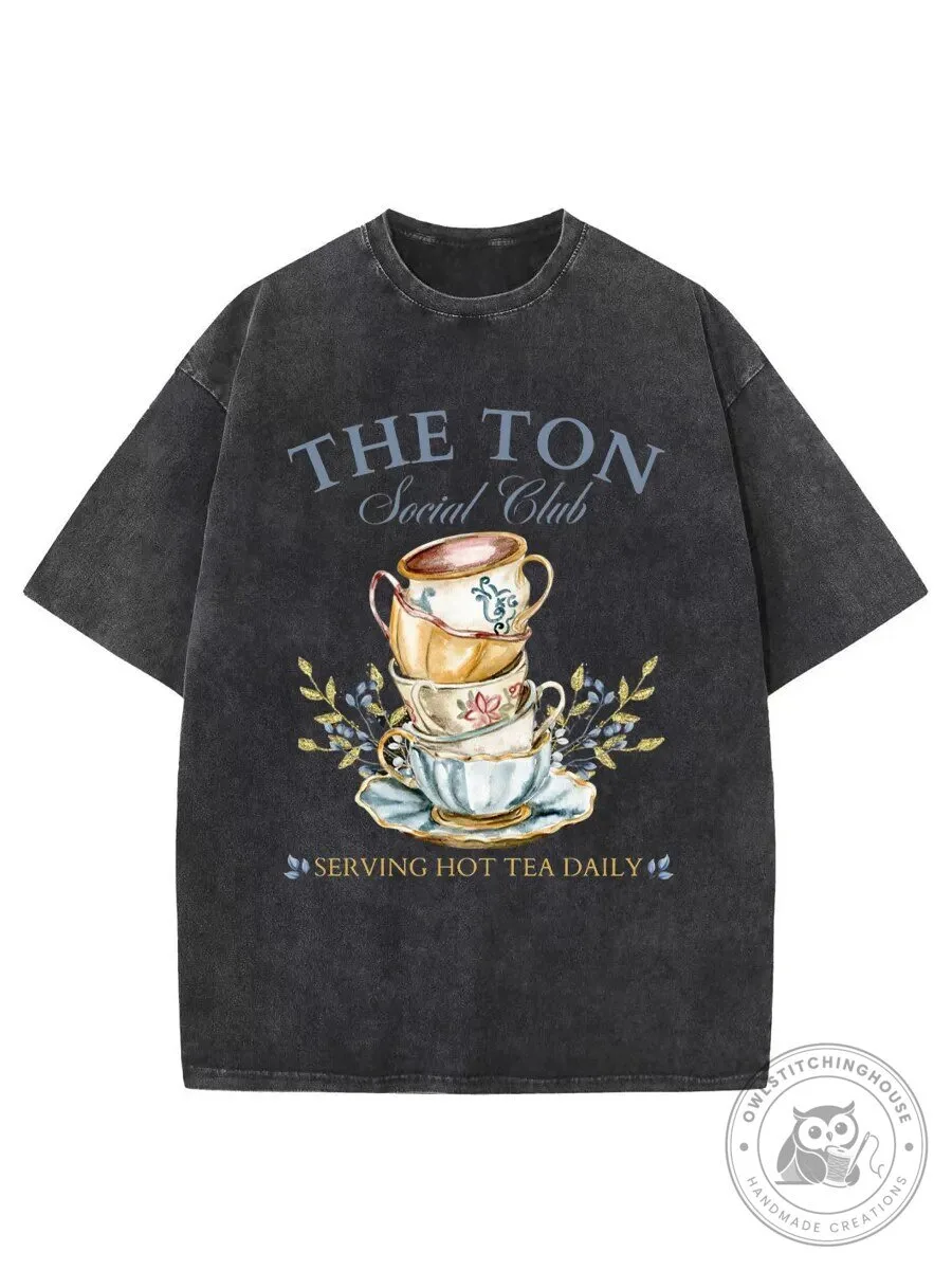 The Ton Social Club Serving Hot Tea Daily Vintage Washed T-Shirt